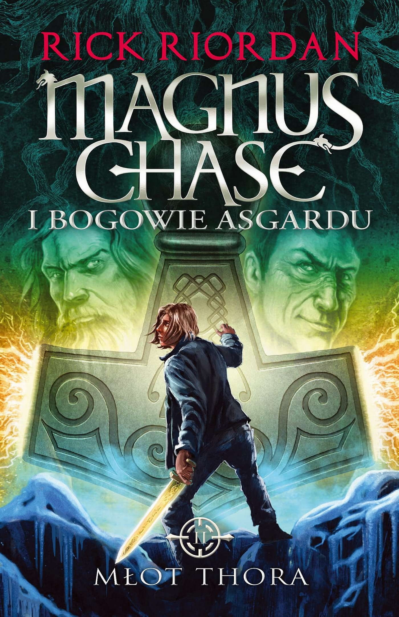 Młot Thora. Magnus Chase. Tom 2