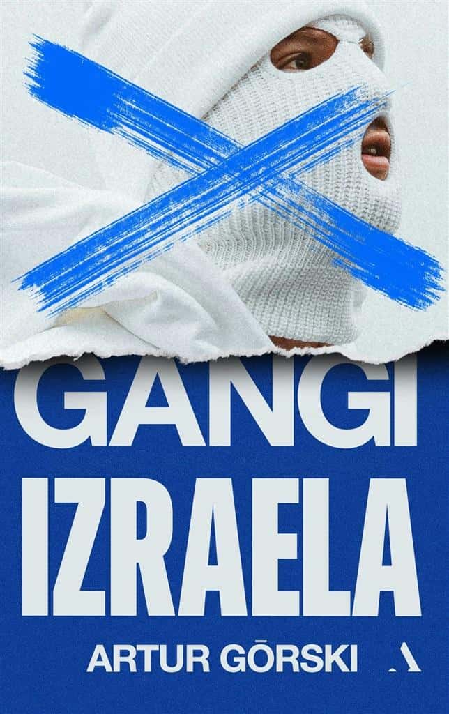 Gangs of Israel - Artur Górski - book about the Israeli mafia