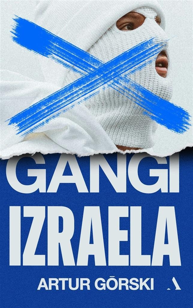Gangs of Israel - Artur Górski - book about the Israeli mafia