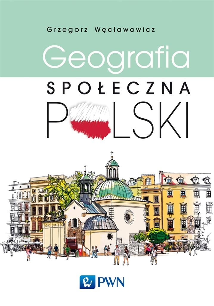 Grzegorz Węcławowicz - Social Geography of Poland