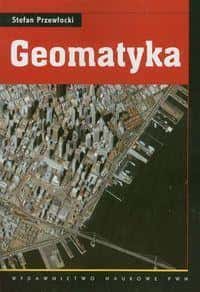 Stefan Przewłocki - Geomatics - modern academic textbook