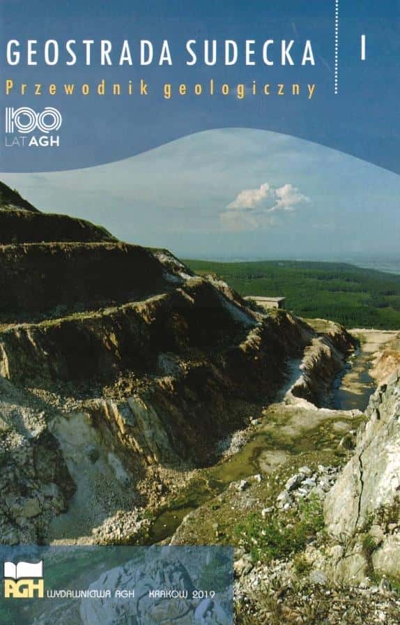 Geostrada Sudecka Volume 1 - Geological guide to the Sudetes