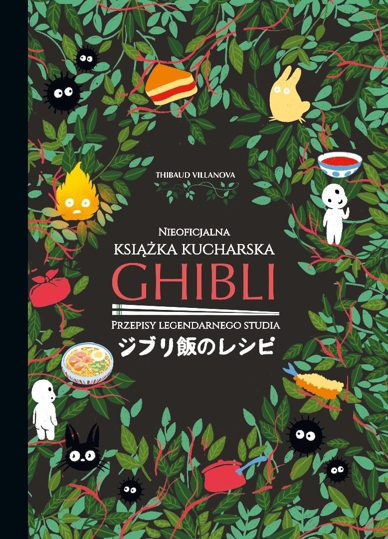 Thibaud Villanova - Ghibli. The Unofficial Cookbook