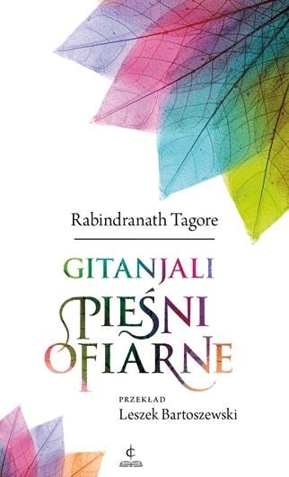 Rabindranath Tagore - Gintanjali Offering Songs - Poetry Collection