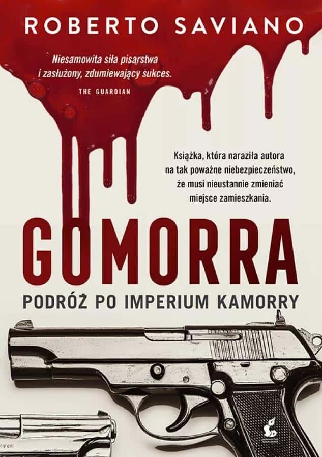 Gomorrah. Journey through the empire of the Camorra - a shocking bestseller
