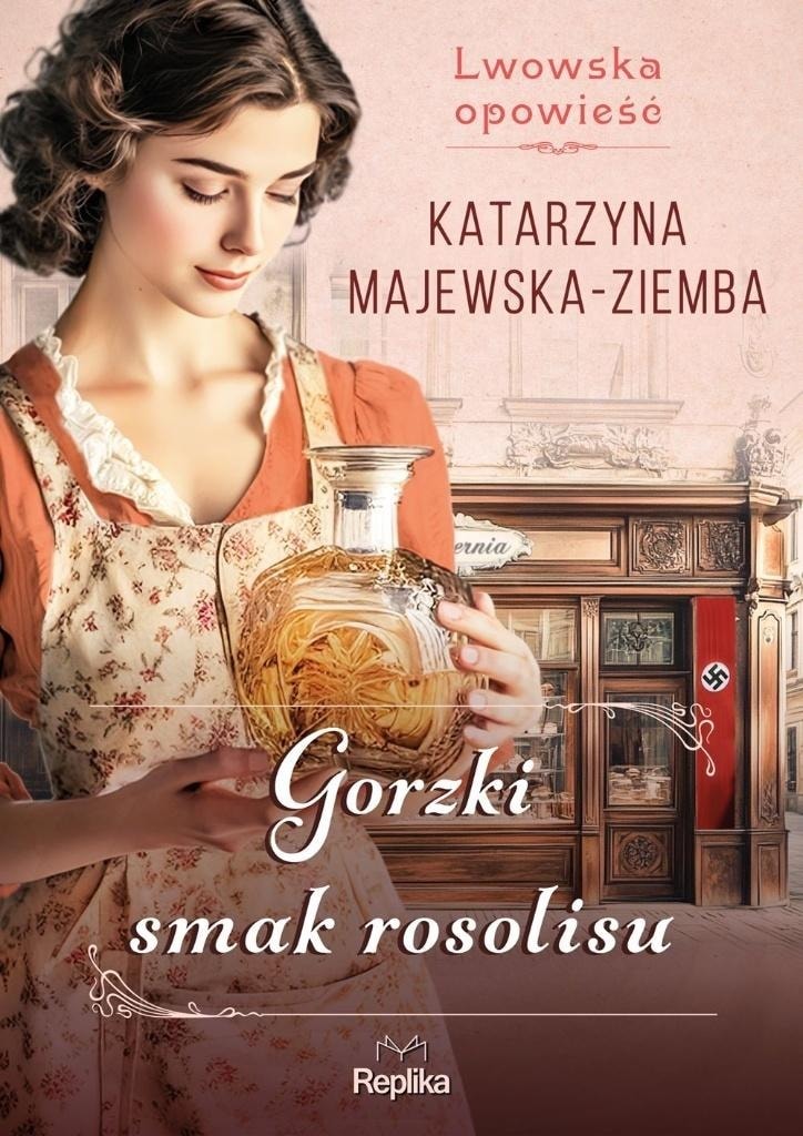 Replika The Bitter Taste of Rosolis. Lviv Story. Volume 2 - A novel full of emotions