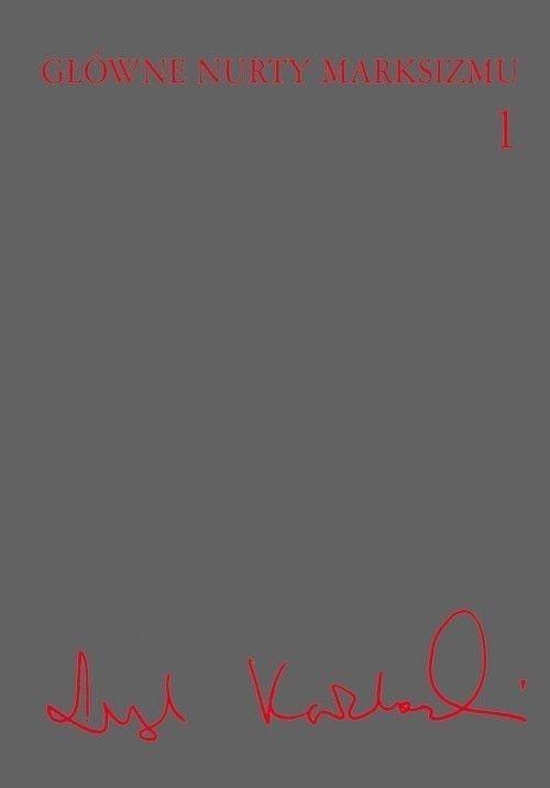 Leszek Kołakowski - Main Currents of Marxism Vol. 1 - Philosophy Classic