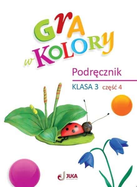 Game of Colors SP 3 - Textbook Part 4 Katarzyna Grodzka - discover the world of education!