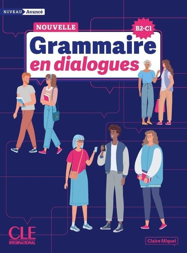 Grammaire en dialogues - French grammar advanced level