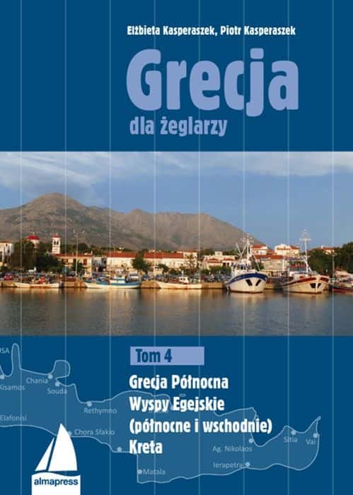 Greece for sailors - guide to the northern Aegean islands and Crete