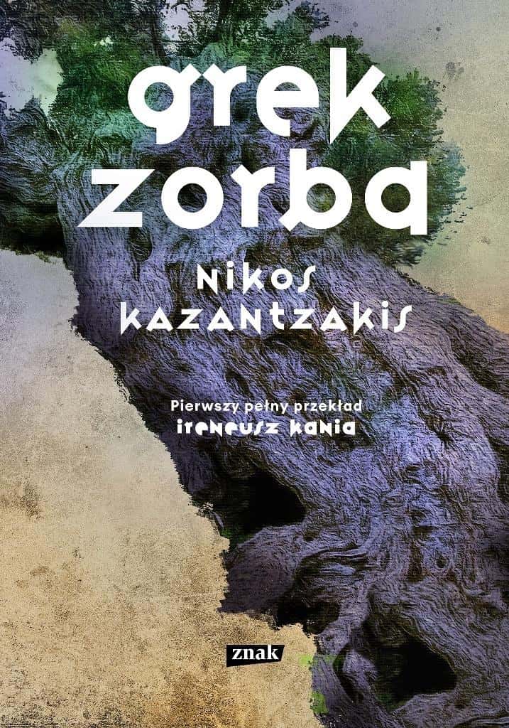 Nikos Kazantzakis Grek Zorba - 2025 edition, full translation