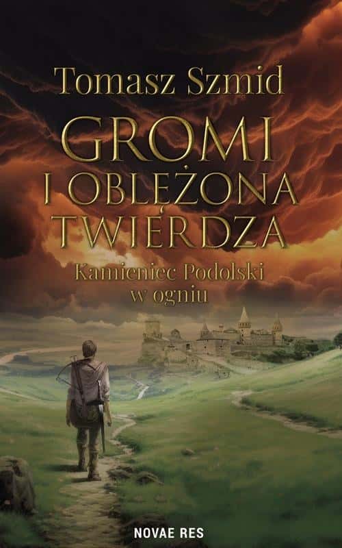 Tomasz Szmid - Gromi and the besieged fortress - an epic historical novel