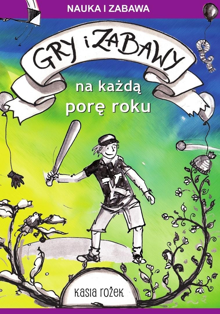 Katarzyna Rożek - Games and activities for every season