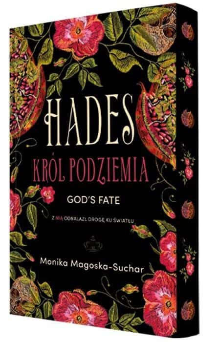 Monika Magoska-Suchar - Hades. King of the Underworld - dark tale of forbidden love