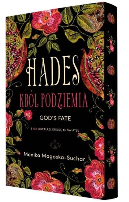 Monika Magoska-Suchar - Hades. King of the Underworld - dark tale of forbidden love