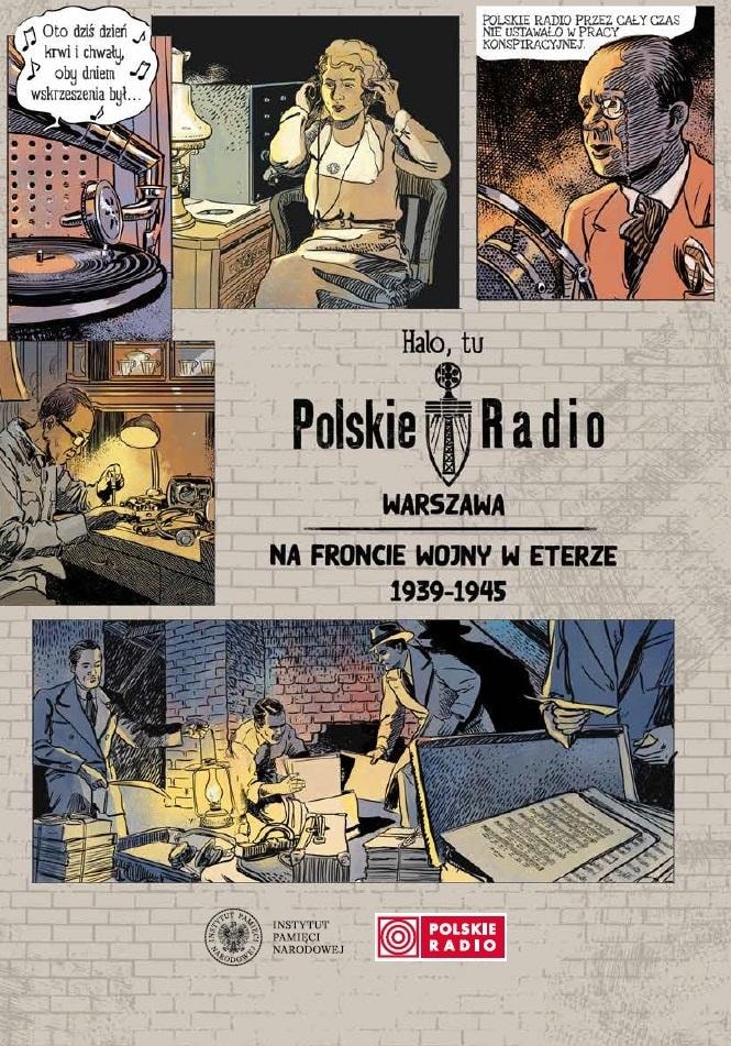 IPN Hello, this is Polish Radio Warsaw - comic about WWII heroes