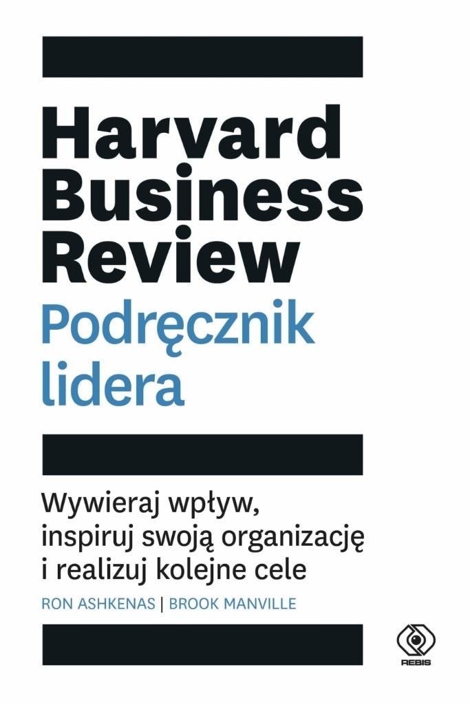 Rebis Harvard Business Review Leader's Handbook - Inspire and exert influence
