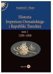 Dialog History of the Ottoman Empire and the Turkish Republic - Volume 1 (1280-1808)