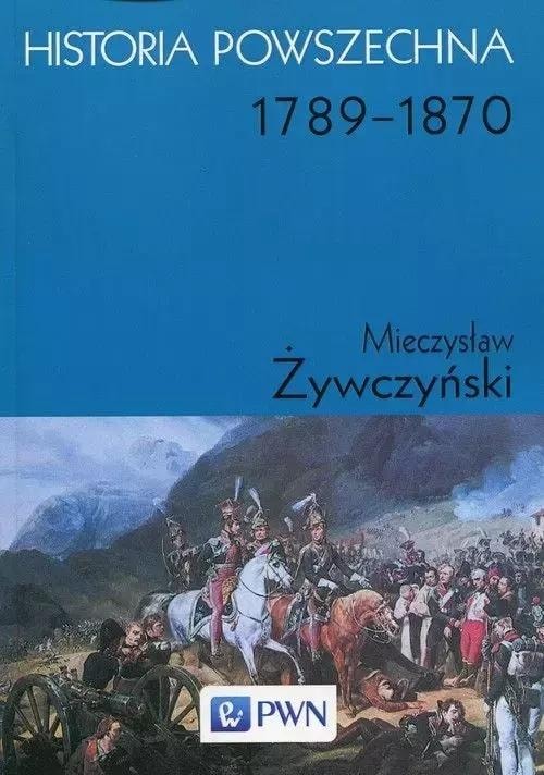 Mieczysław Żywczyński - General History 1789-1870