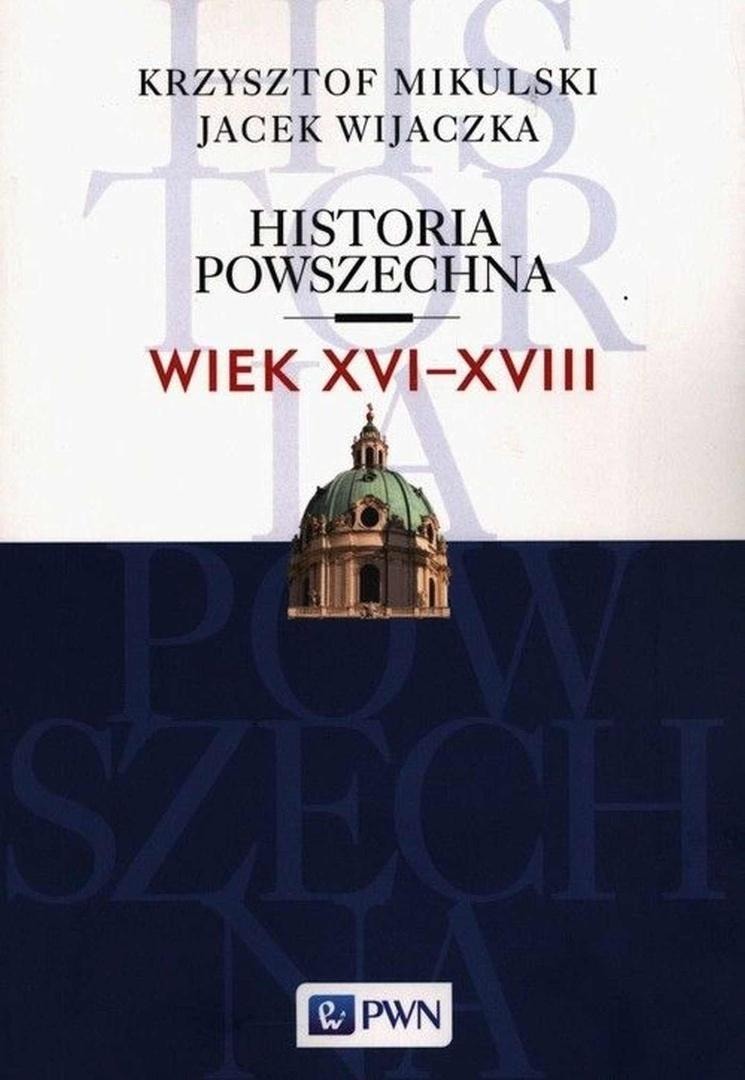 Krzysztof Mikulski, Jacek Wijaczka - General History Age XVI-XVIII