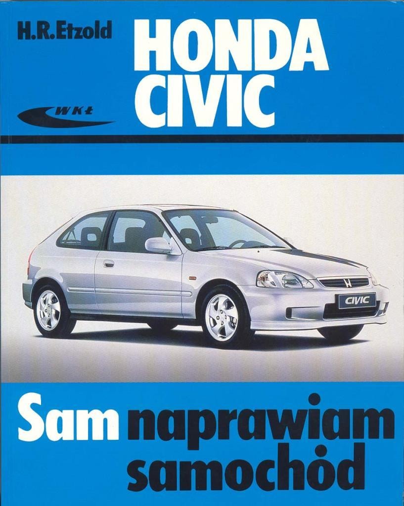 WKŁ Honda Civic (1987-2001): Repair and maintenance guide - ideal for every mechanic!