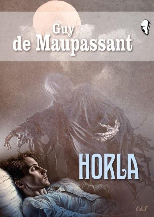 Guy de Maupassant - Horla - Collection of horror stories - Literary classic