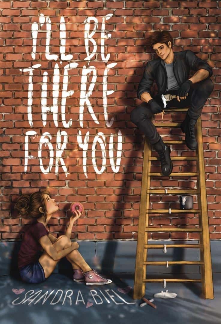 Creative Publishing I'll be there for you - a novel about love and growing up