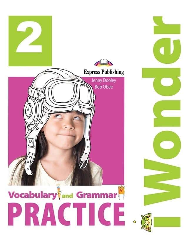 Express Publishing I Wonder 2 - Grammar and Vocabulary Exercises for Children