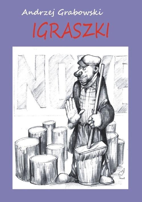 Andrzej Grabowski - Igraszki - A satirical look at reality