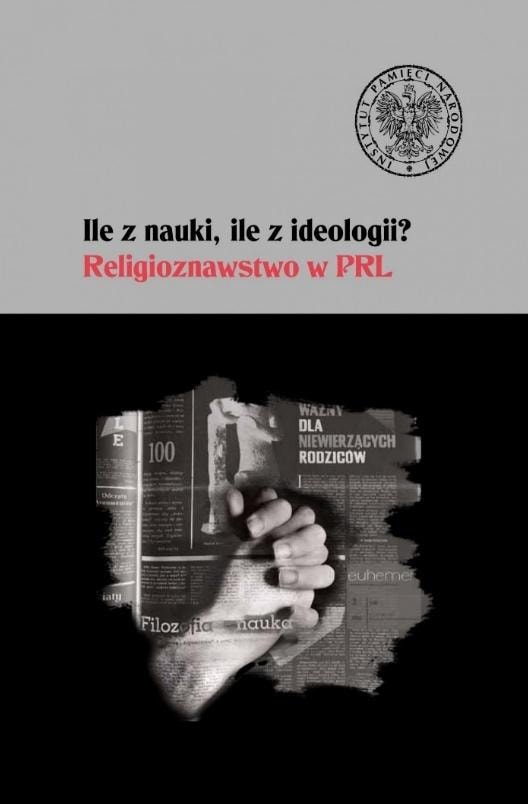 Religious studies in the Polish People's Republic - a study on ideology and science