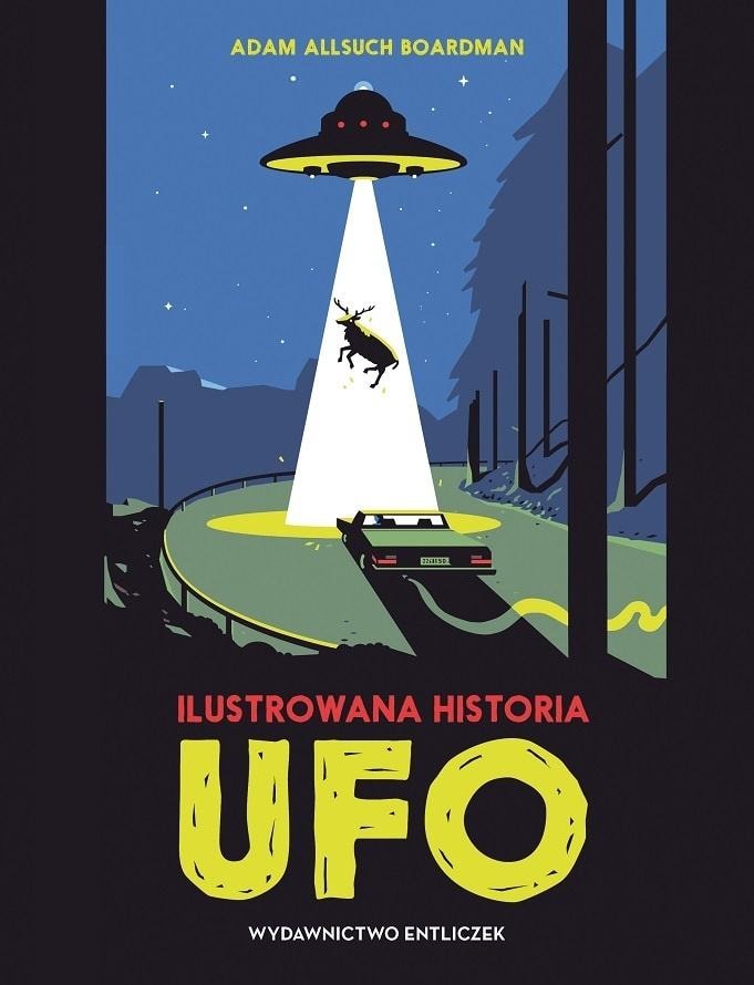 Illustrated history of UFOs - discover the secrets of unidentified objects