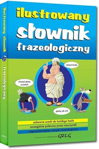 Illustrated phraseological dictionary - discover the richness of the Polish language