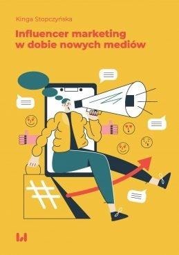University of Lodz Publishing House - Influencer marketing in the age of new media