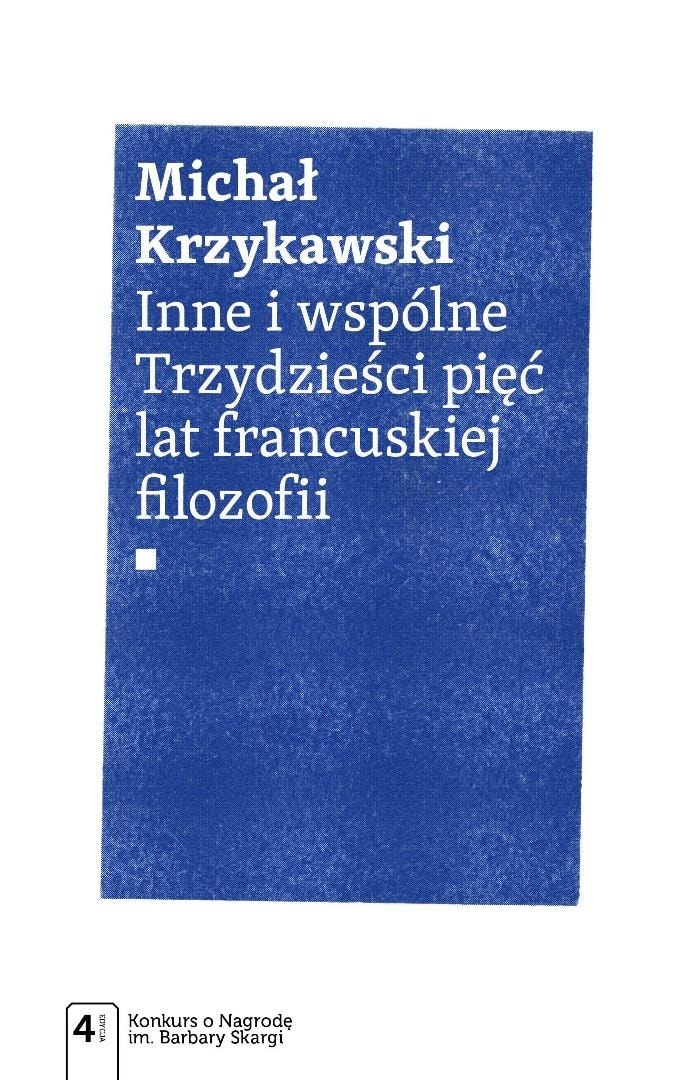 Michał Krzykawski - Other and common. Thirty-five years of French philosophy