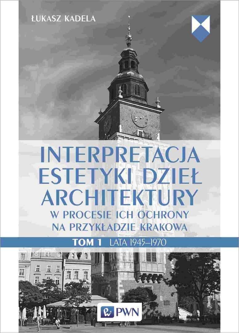 Łukasz Kadela - Interpretation of the aesthetics of architectural works