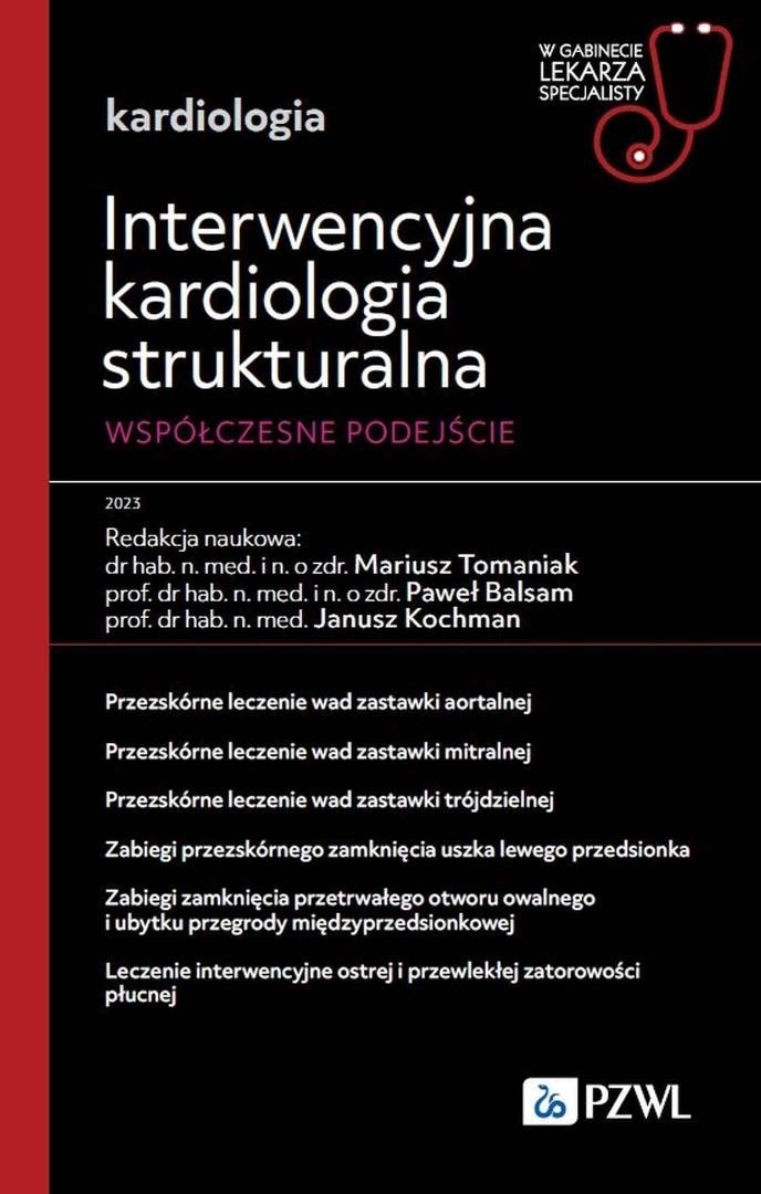 Interventional structural cardiology - modern approach Tomaniak Balsam Kochman