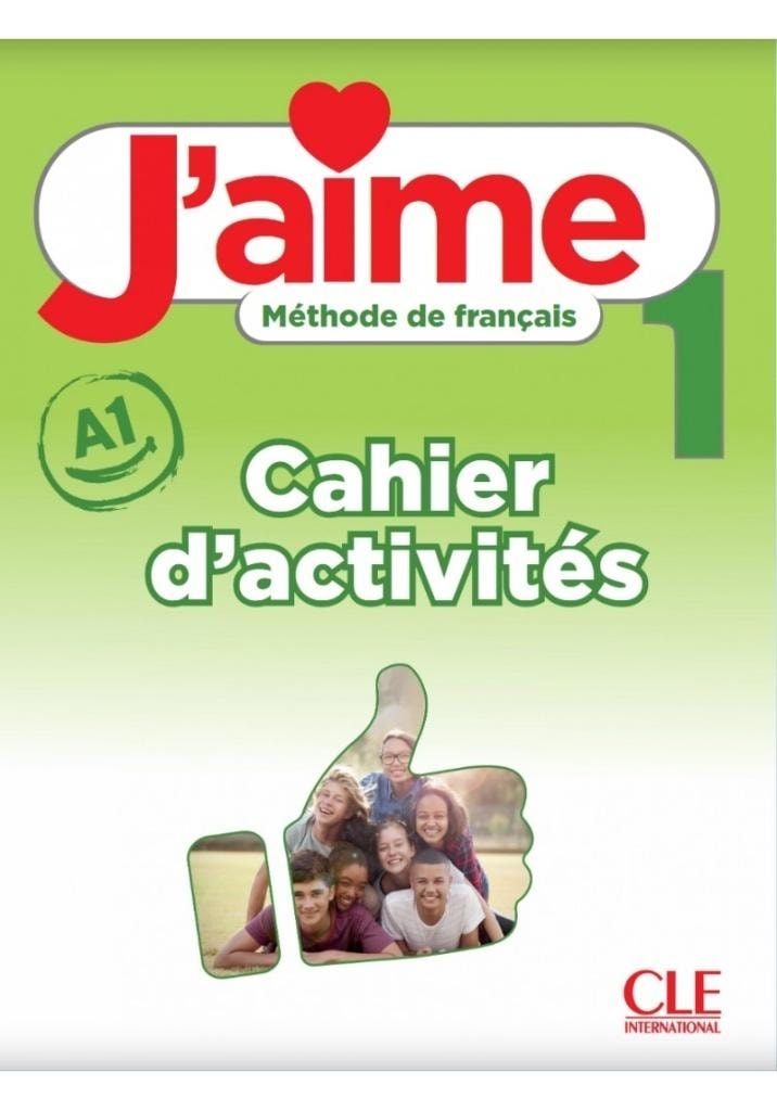 J'aime 1 Exercises A1 - French workbook for teenagers
