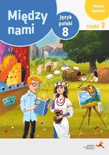 GWO Polish Language Grade 8 Exercises - Version A: Effective Preparation for the Exam