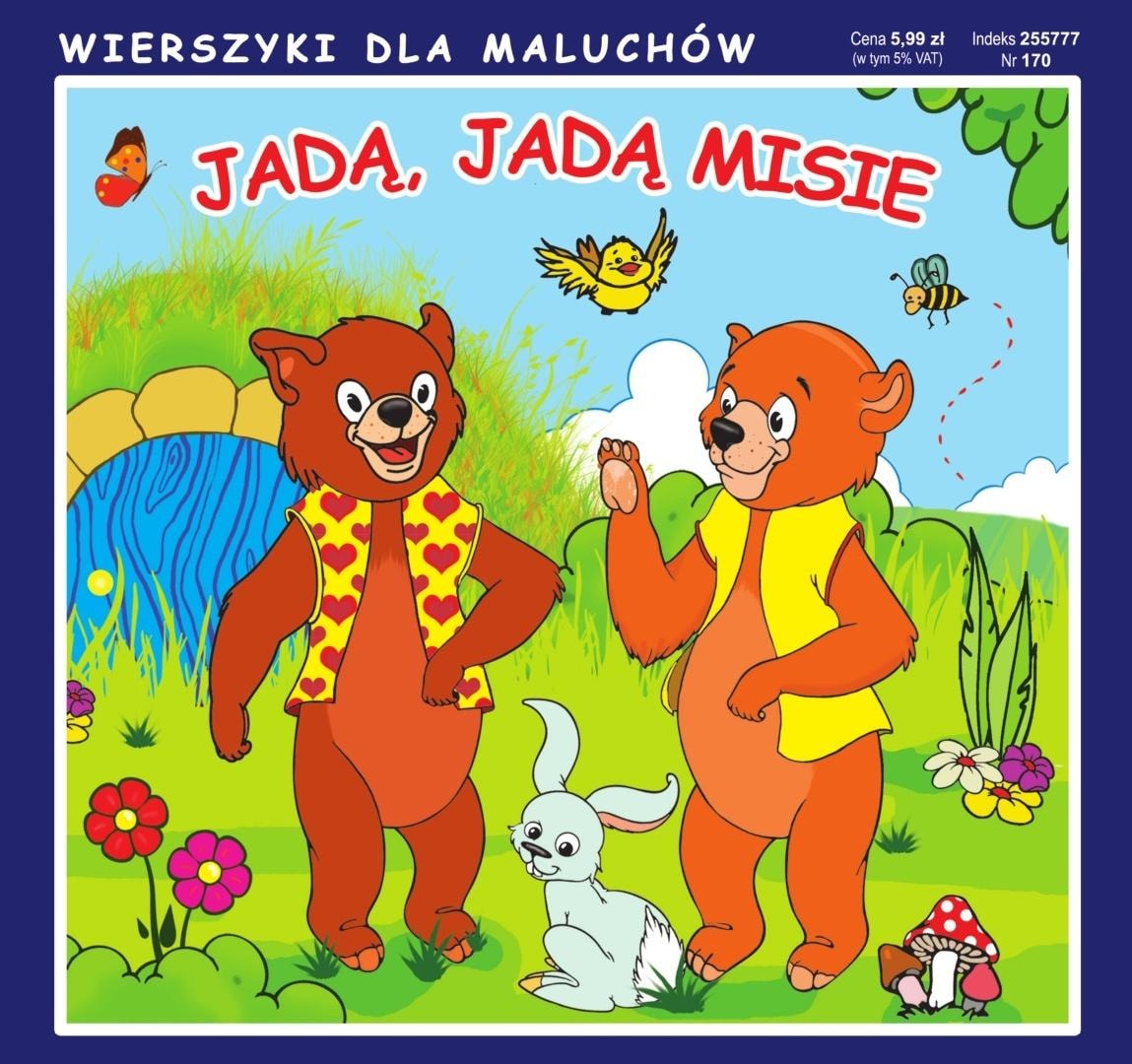 LITERAT Jadą, jadą misie. Rhymes for the Little Ones - joyful reading for the youngest