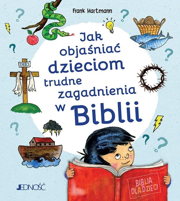 Frank Hartmann, Magdalena Jałowiec - Explaining difficult issues in the Bible to children