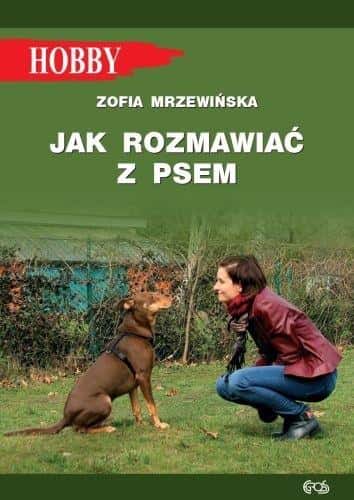How to Talk to a Dog, 3rd Edition - A Guide for Every Owner