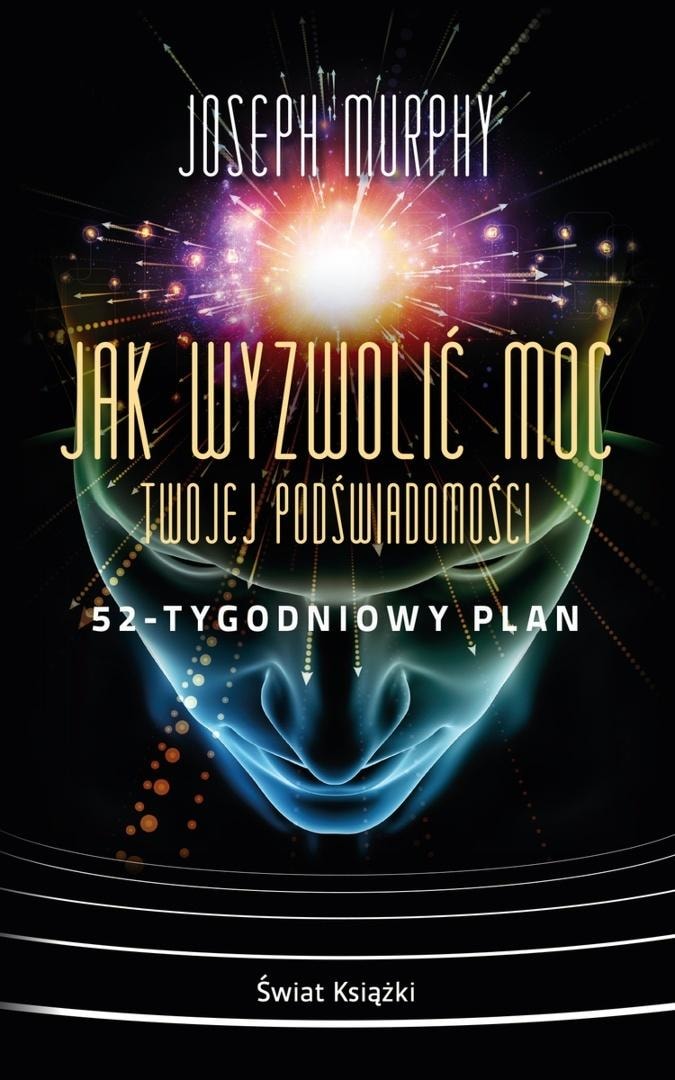 Świat Książki Guide How to Unleash the Power of Your Subconscious Mind