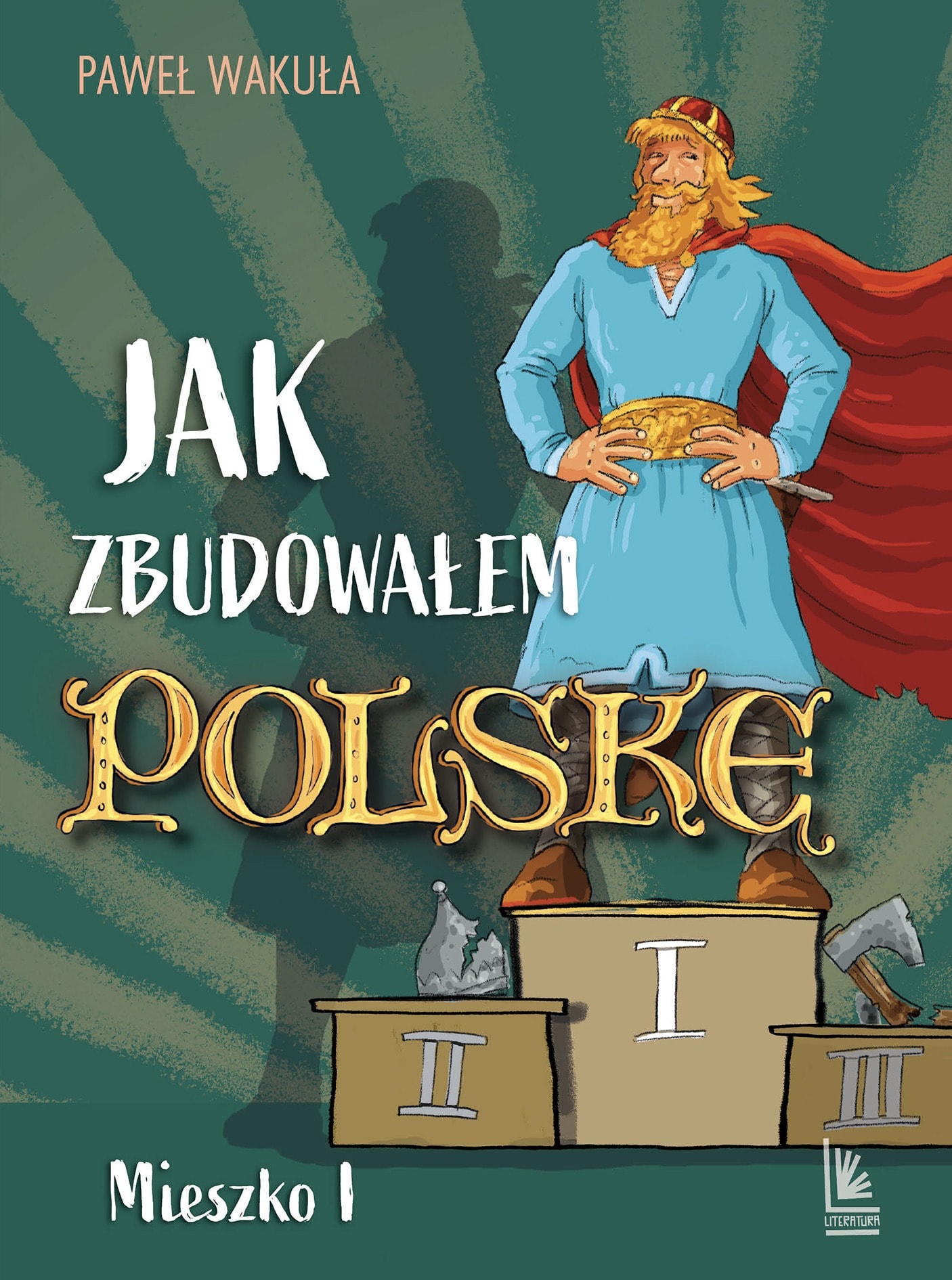 Jak zbudowałem Polskę. Mieszko I. A to historia!