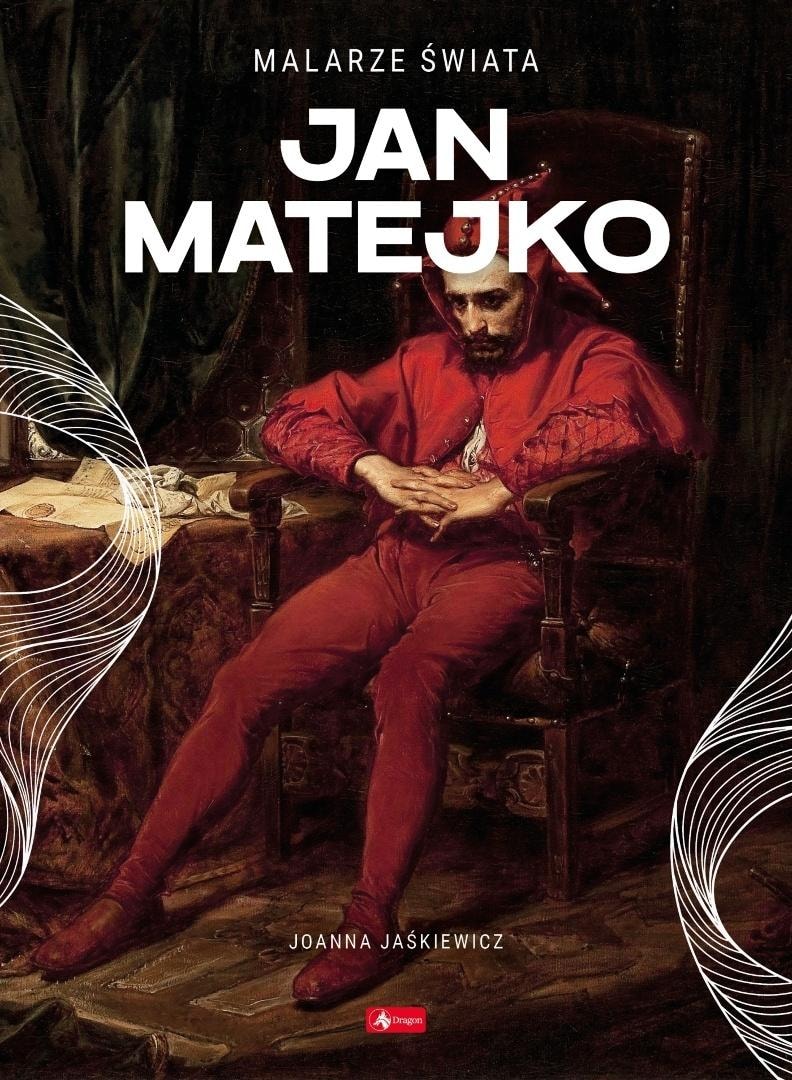 Dragon Jan Matejko. Painters of the World - album about Polish art