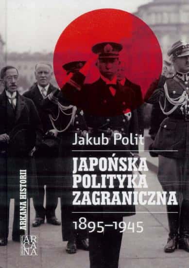 Arcana - Japanese Foreign Policy 1895-1945 - History of Expansion