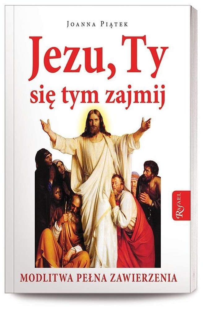 Jezu Ty Się Tym Zajmij