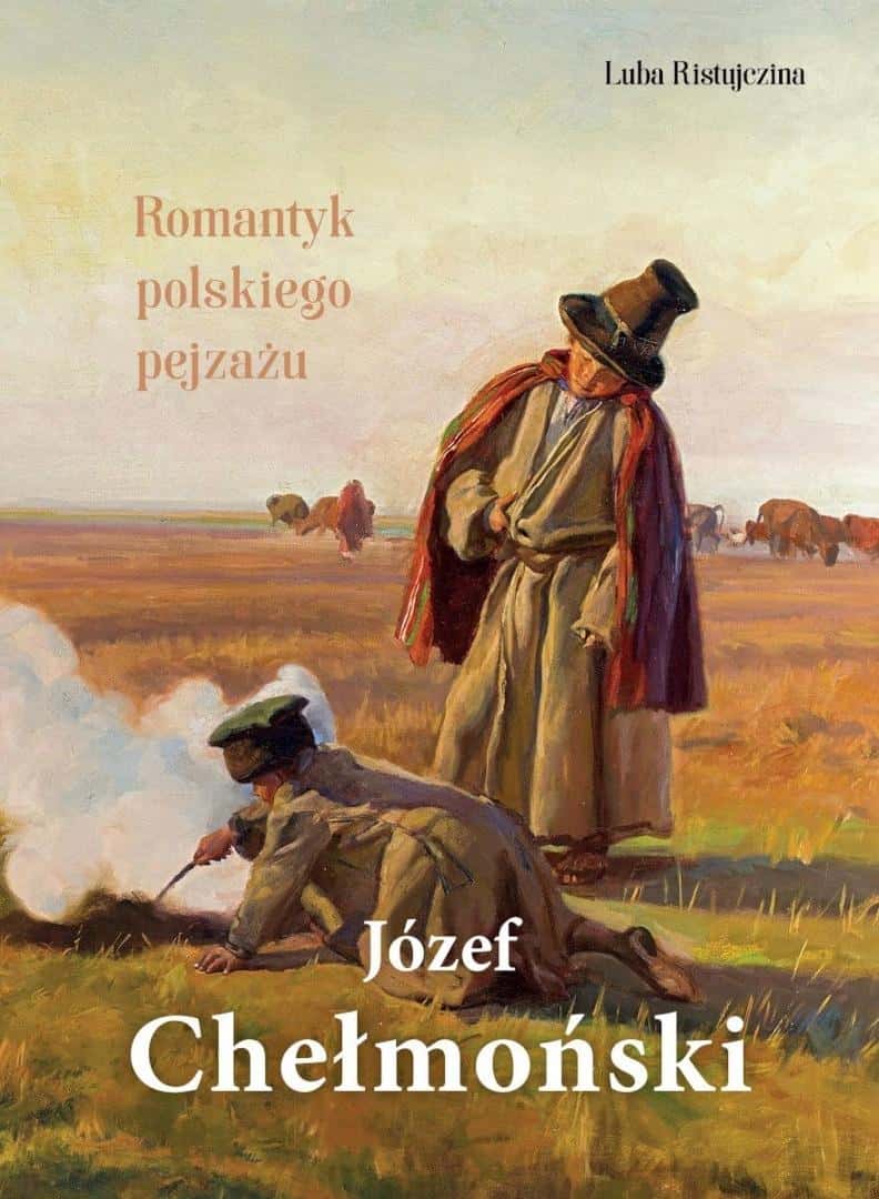 Józef Chełmoński - Romantic of the Polish Landscape