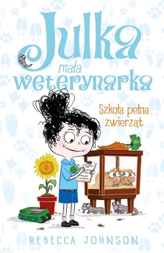 Julka little veterinarian T.8 School full of animals - Rebecca Johnson - educational adventure