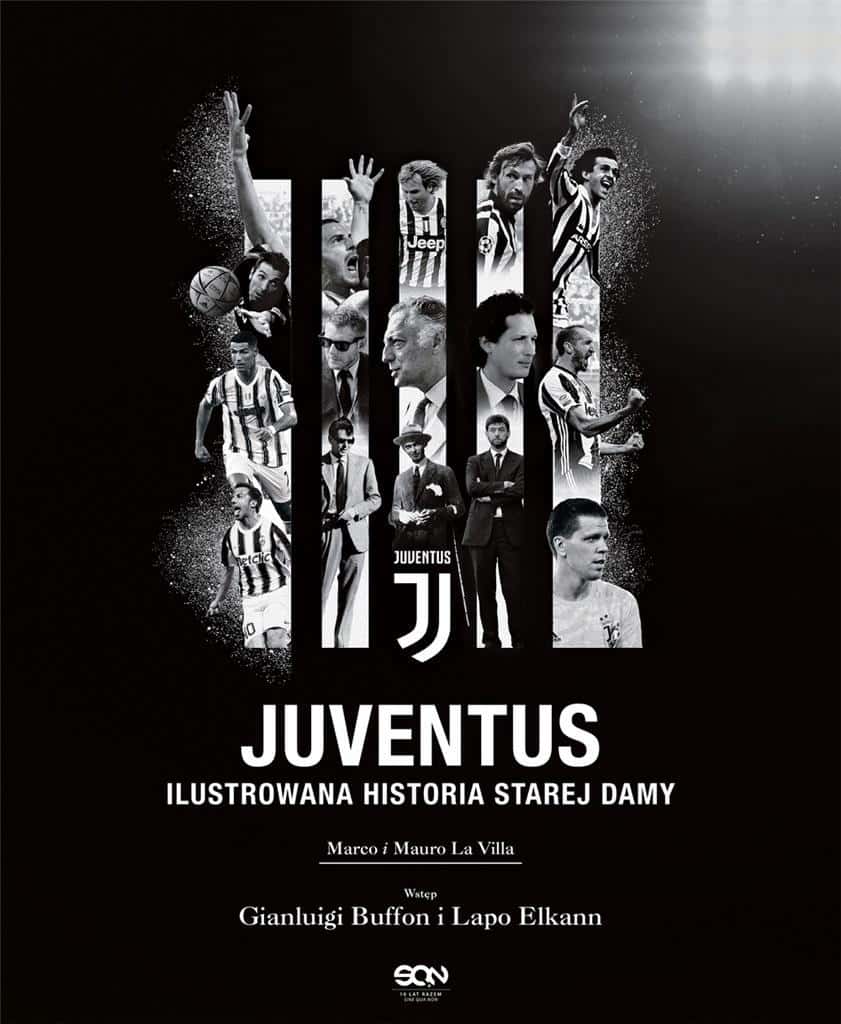 Juventus. An Illustrated History of the Old Lady - for every football fan