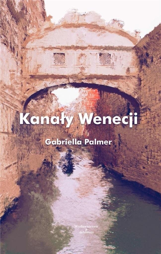 Gabriella Palmer - Venice Canals - a touching novel about the search for meaning